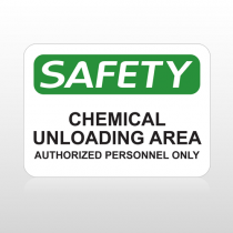 OSHA Safety Chemical Unloading Area Authorized Personnel Only