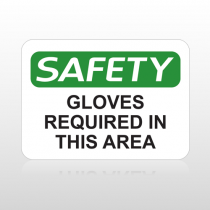 OSHA Safety Gloves Required In This Area