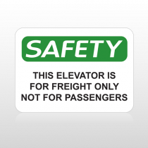 OSHA Safety This Elevator Is For Freight Only Not For Passengers
