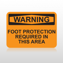 OSHA Warning Foot Protection Required In This Area