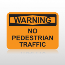 OSHA Warning No Pedestrian Traffic