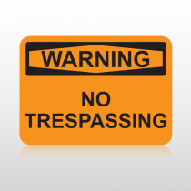 OSHA Warning No Trespassing
