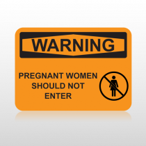 OSHA Warning Pregnant Women Should Not Enter