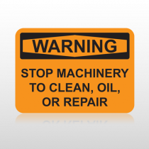 OSHA Warning Stop Machinery To Clean, Oil, Or Repair