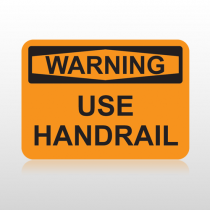 OSHA Warning Use Handrail