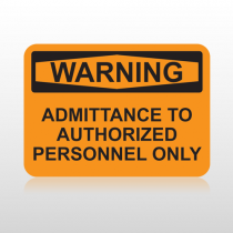 OSHA Warning Admittance To Authorized Personnel Only