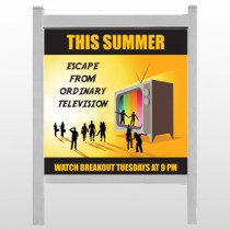 Television 525 48"H x 48"W Site Sign