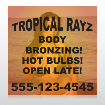 Tropical Rayz Tan 490 Site Sign
