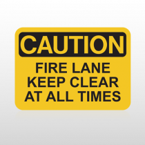 OSHA Caution Fire Lane Keep Clear At All Times