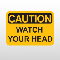 OSHA Caution Watch Your Head