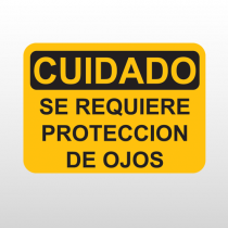 OSHA Cuidado Se Requiere Proteccion De Ojos