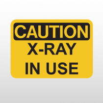 OSHA Caution X-Ray In Use