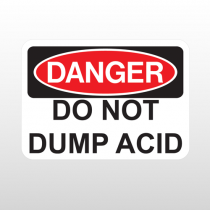 OSHA Danger Do Not Dump Acid