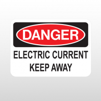OSHA Danger Electric Current Keep Away