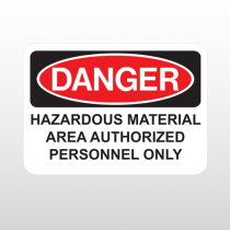 OSHA Danger Hazardous Material Area Authorized Personnel Only