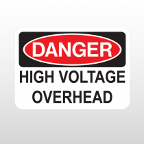 OSHA Danger High Voltage Overhead