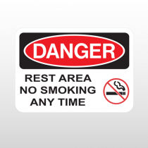 OSHA Danger Rest Area No Smoking Any Time