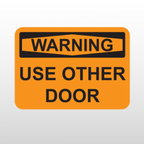 OSHA Warning Use Other Door
