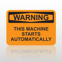 OSHA Warning The Machine Starts Automatically